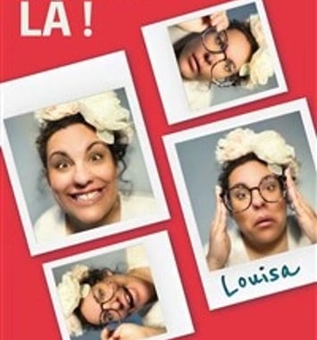 Louisa dans Enfin là !