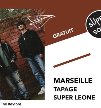 Marseille, Tapage et Super Leone