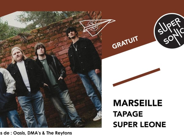 Marseille, Tapage et Super Leone