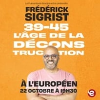 Frédérick Sigrist, 39-45, l'âge de la déconstruction