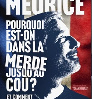 Guillaume Meurice, Pourquoi est-on dans la merde jusqu'au cou ?