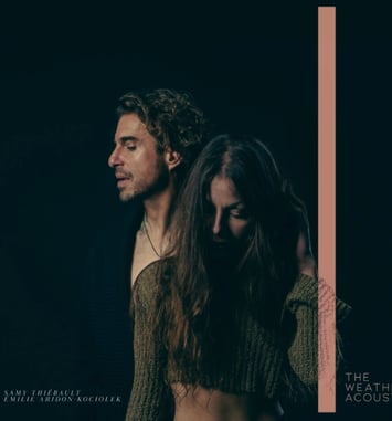 Samy Thiébault et Émilie Aridon-Kociolek, The Weather Acoustic