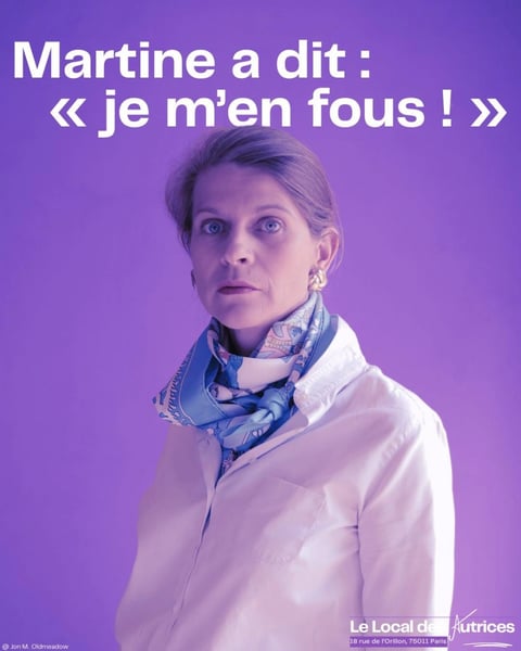 Martine a dit : « Je m'en fous ! »