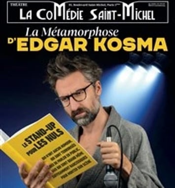 La métamorphose d'Edgar Kosma