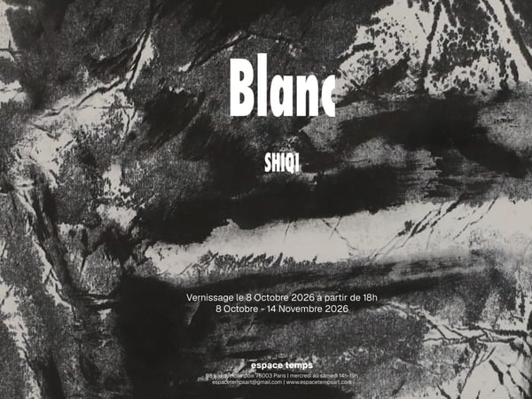EXPOSITION BLANC-SHIQI