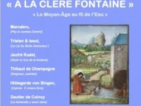 À la Clere Fontaine : le Moyen Âge au fil de l'eau