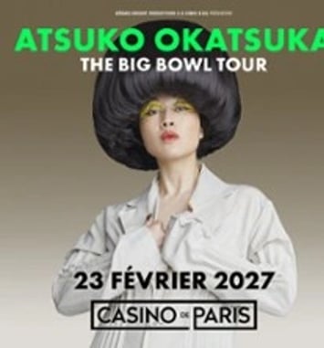 Atsuko Okatsuka, The Big Bowl Tour