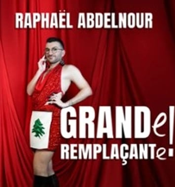 Raphaël Abdelnour - Grande Remplaçante !