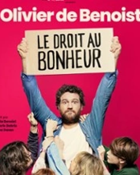 Olivier de Benoist : Le Droit au bonheur (tournée)