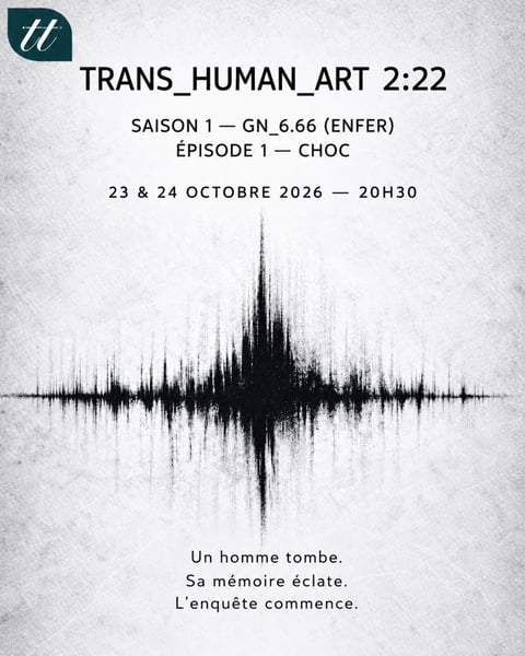 TRANS_HUMAN_ART 2:22, Choc