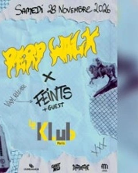 Perp Walk (UK) + Feints (FR)