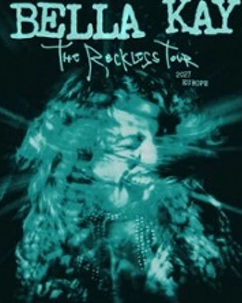 Bella Kay, The Reckless Tour