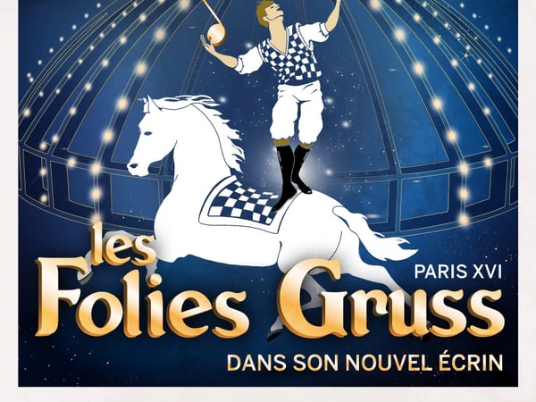 Les Folies Gruss dans son nouvel écrin
