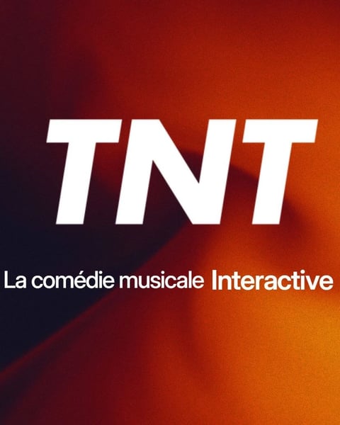 TNT : Nouveau spectacle expérimental !