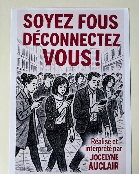 Soyez fous, déconnectez-vous !