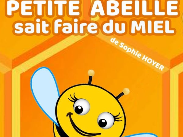 Petite abeille sait faire du miel