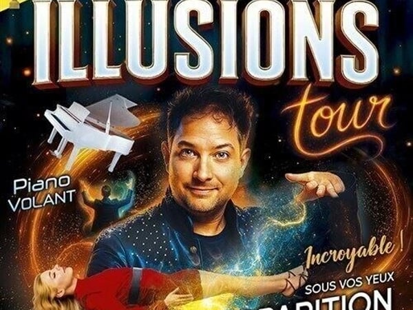 Illusions Tour, le festival de Magie et de Cirque