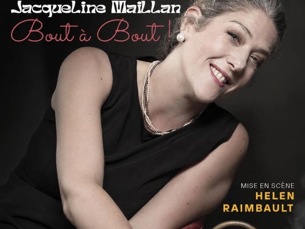 Jacqueline Maillan : Bout à bout !