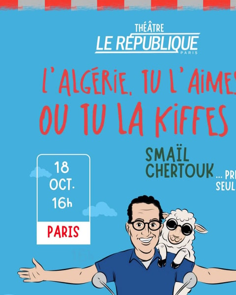 Smaïl Chertouk dans L'Algérie, tu l'aimes ou tu la kiffes !