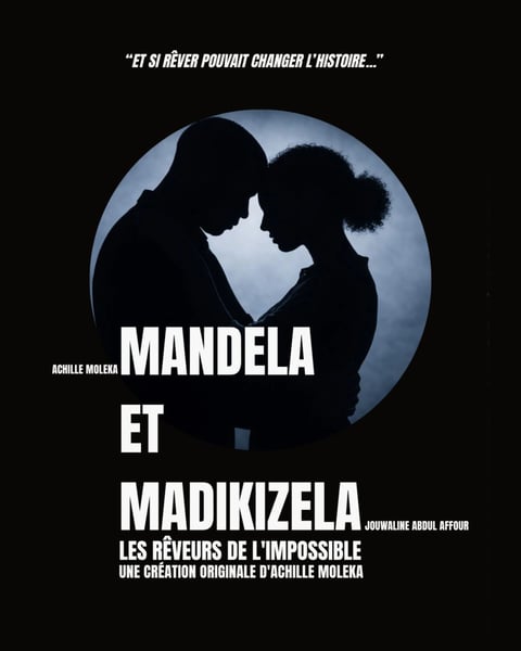 Mandela et Madikizela, Les rêveurs de l'Impossible