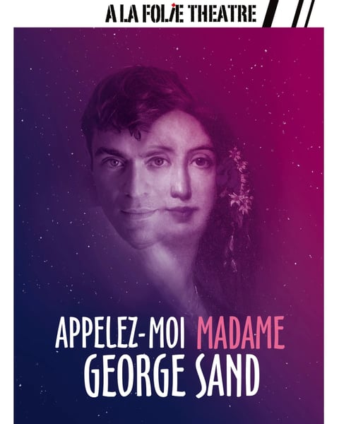 Appelez-moi Madame George Sand