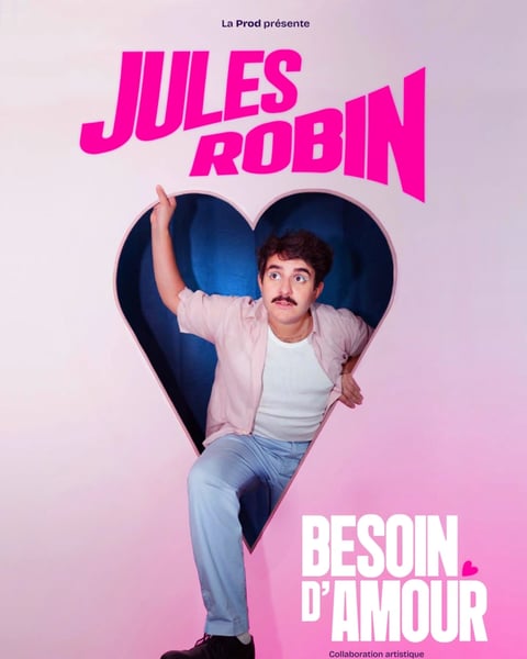 Jules Robin dans Besoin d'amour