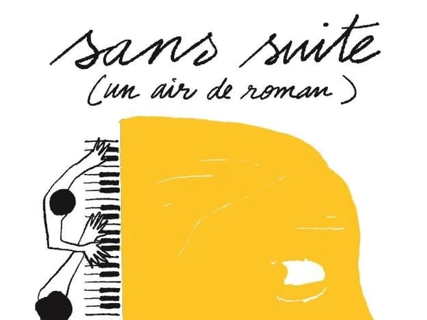 Sans suite (un air de roman)