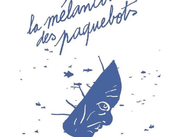 La mélancolie des paquebots