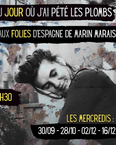 Le Jour où j'ai pété les plombs aux folies d'Espagne de Marin Marais