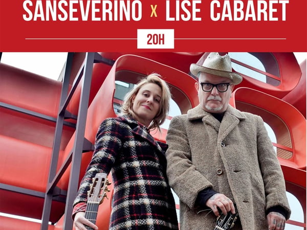 Sanseverino + Lise Cabaret