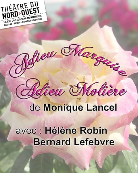 Adieu Marquise, Adieu Molière