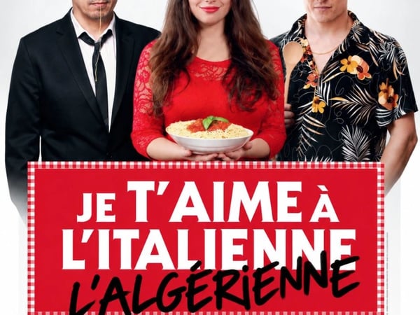 Je t'aime à l'italienne / à l'algérienne