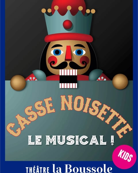 Casse Noisette : Le musical