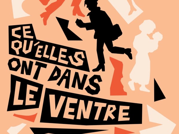 Ce qu'elles ont dans le ventre