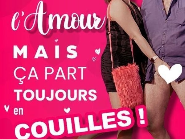 C'est beau l'amour, mais ça part toujours en couilles !