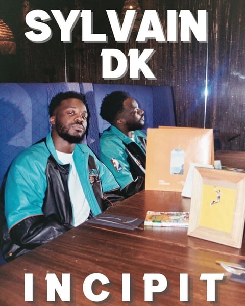 Sylvain DK dans Incipit