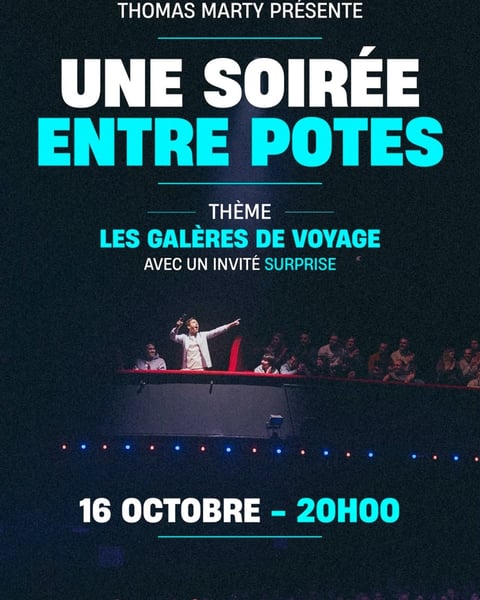 Thomas Marty présente : une soirée entre potes