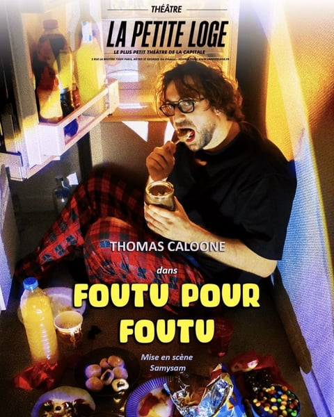 Thomas Caloone dans Foutu pour foutu