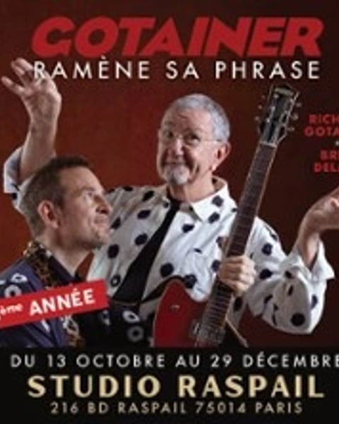Gotainer Ramène Sa Phrase - Studio Raspail, Paris