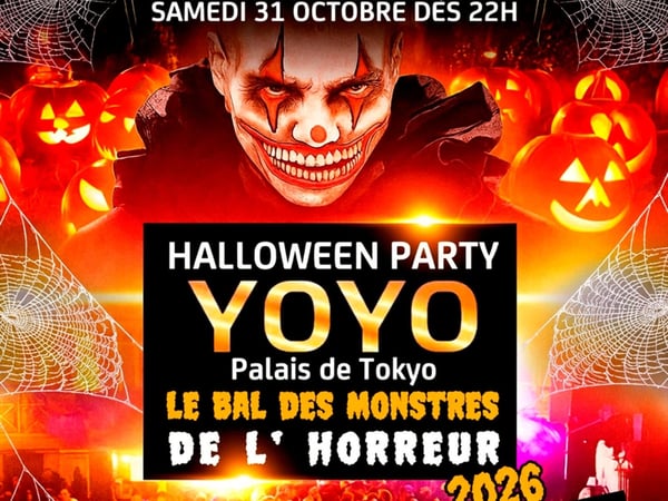 Le Bal des Monstres de l'Horreur 2026 Yoyo - Palais de Tokyo