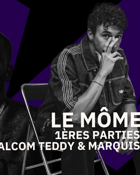 Le Môme - 1ères parties Marquis & Malcom Teddy