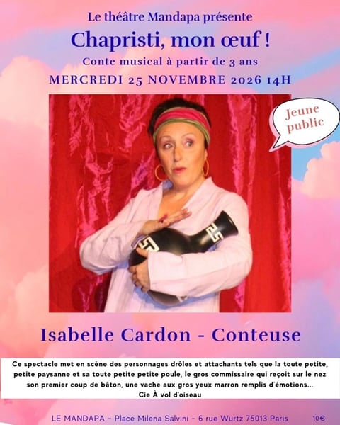 Chapristi, mon œuf ! - Conte musical dès 3 ans