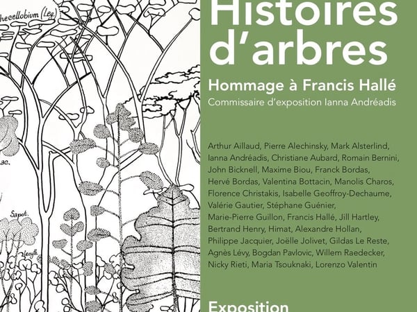 Histoires d'arbres : hommage à Francis Hallé