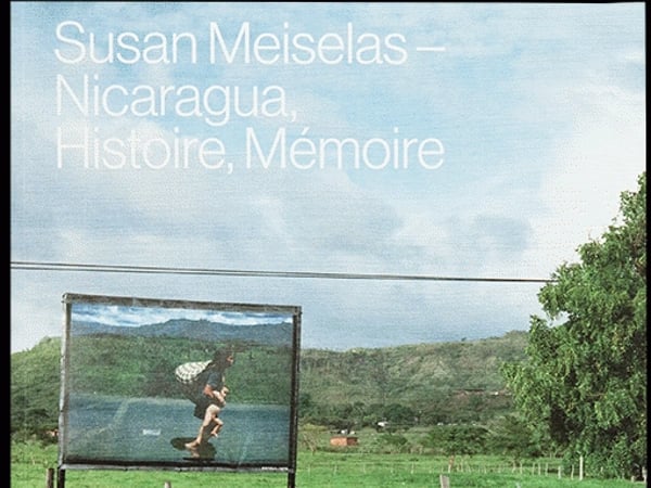 Susan Meiselas : Nicaragua, Histoire, Mémoire