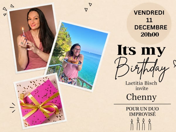 It’s my Birthday avec Chenny