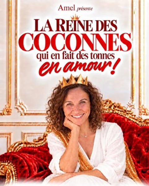 Amel dans La reine des coconnes qui en fait des tonnes en amour