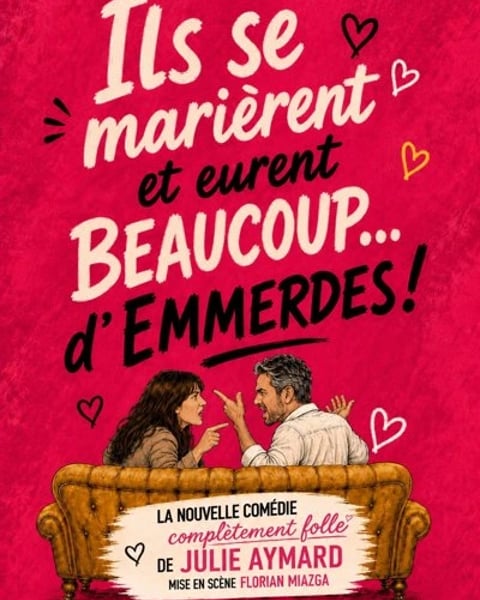 Ils se marièrent et eurent beaucoup d'emmerdes !