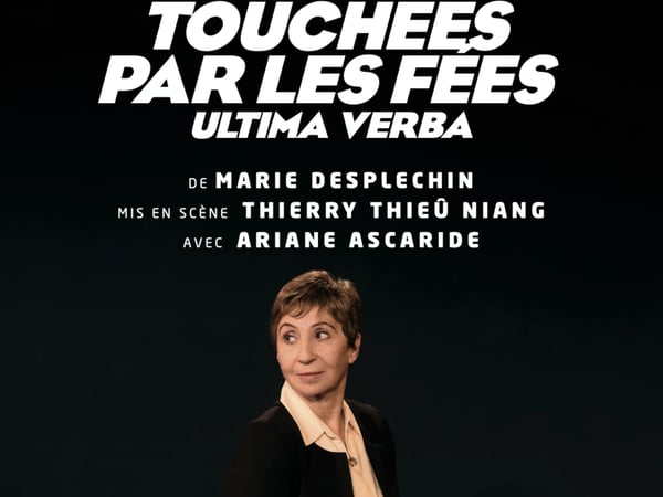 Ariane Ascaride dans Touchées par les fées