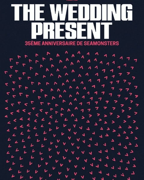The Wedding Present et 35e anniversaire de 'Seamonsters'