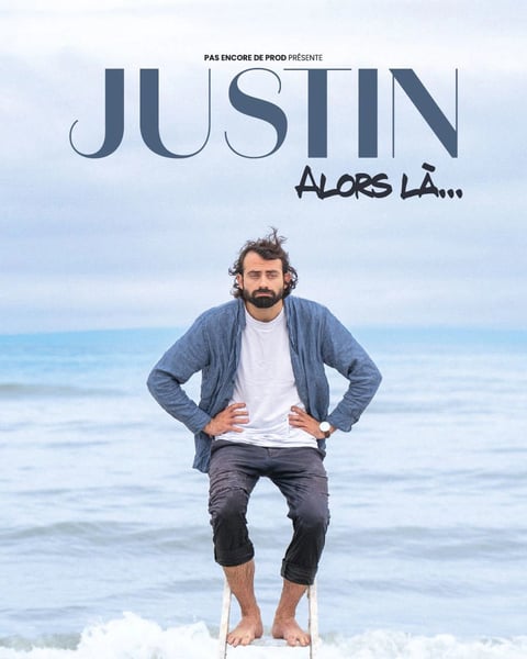 Justin Barthélemy, Alors là...